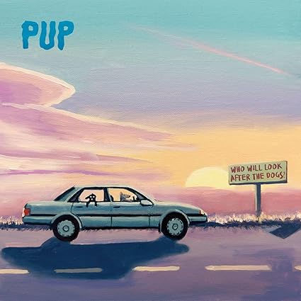 PUP Who Will Look After The Dogs? [Explicit Content] (Indie Exclusive, Limited Edition, Purple Smoke W/ Black, Orange & Pink Splatter Colored Vinyl))