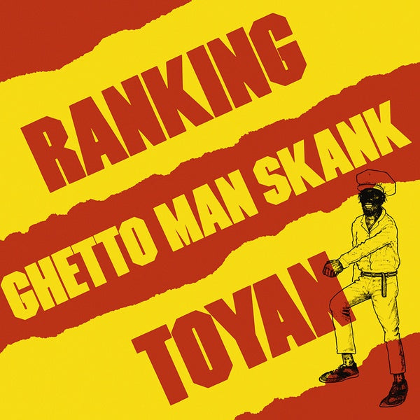 RANKING TOYAN Ghetto Man Skank