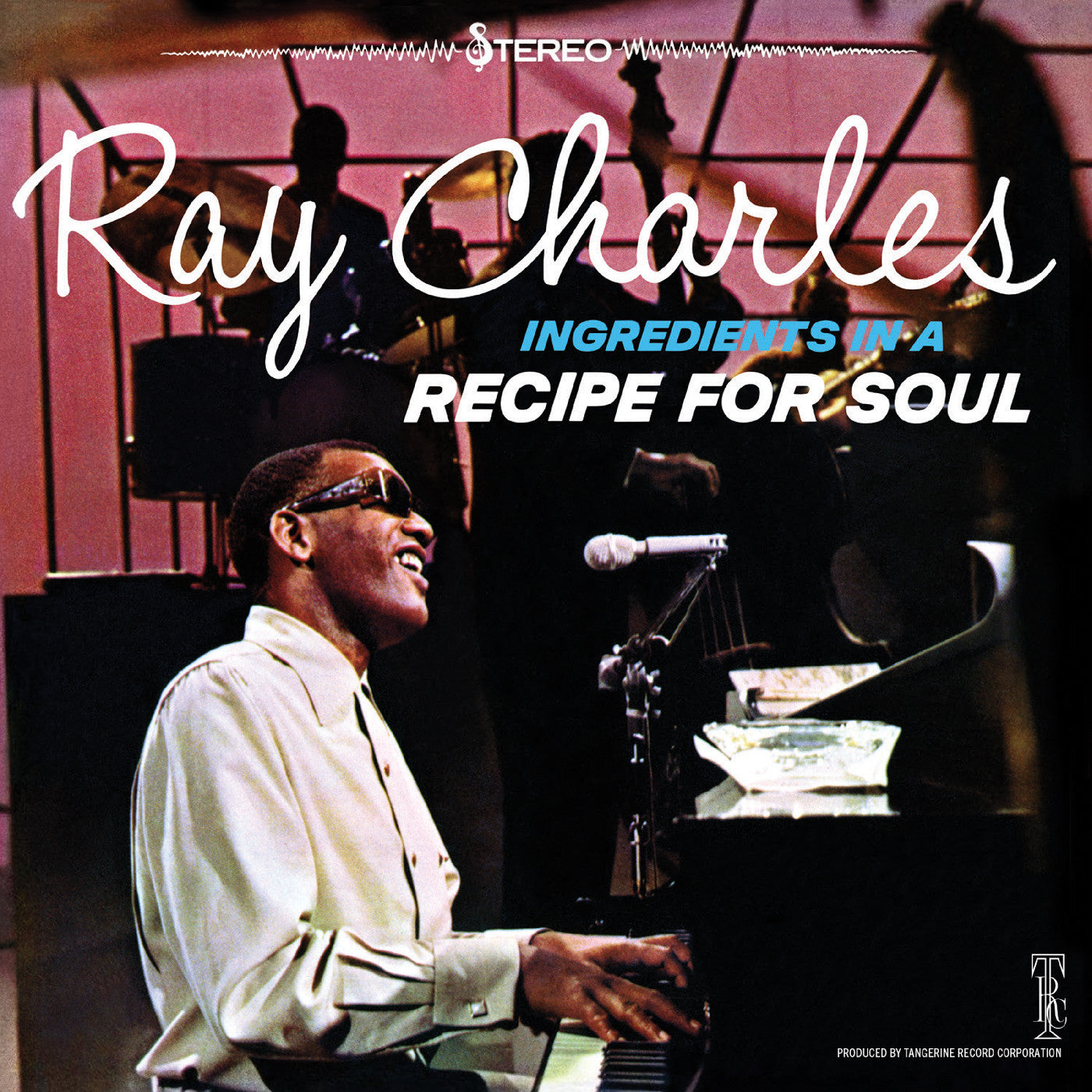 Ray Charles Ingredients In A Recipe For Soul