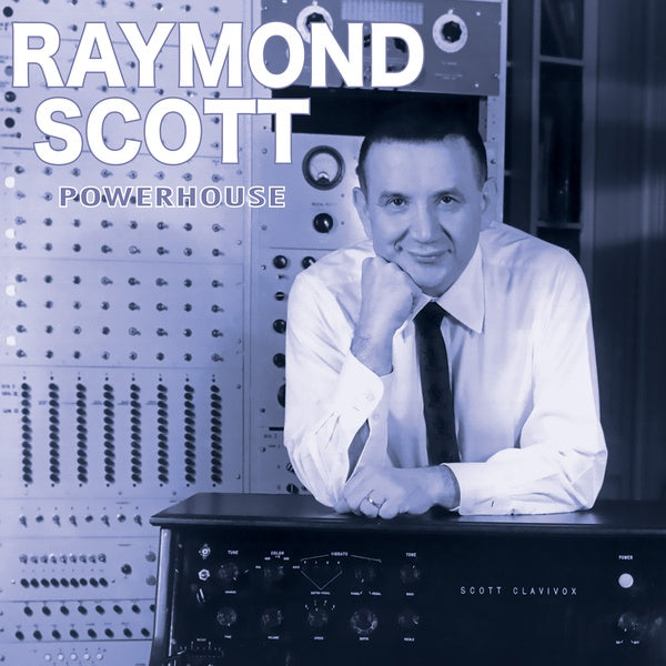 Raymond Scott Powerhouse