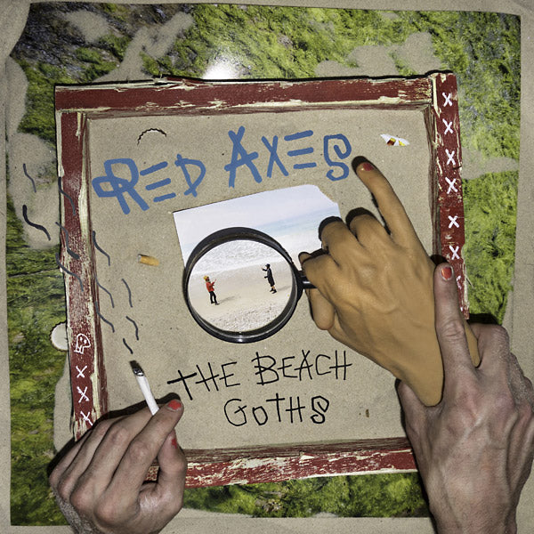 Red Axes The Beach Goths