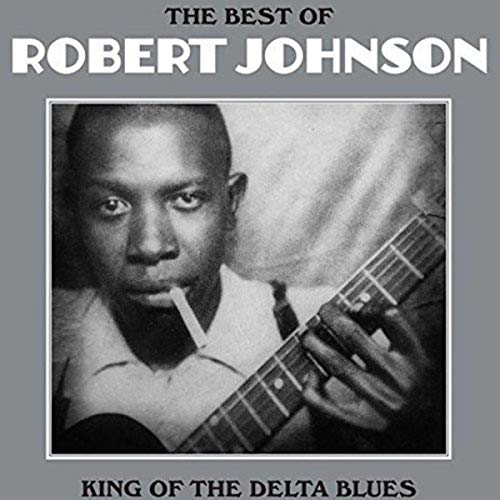 Robert Johnson The Best Of: King Of The Delta Blues [Import]