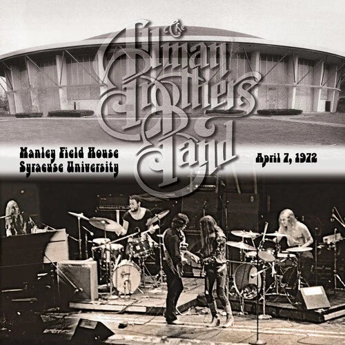 The Allman Brothers Band - Manley Field House Syracuse University April 1972 2CD