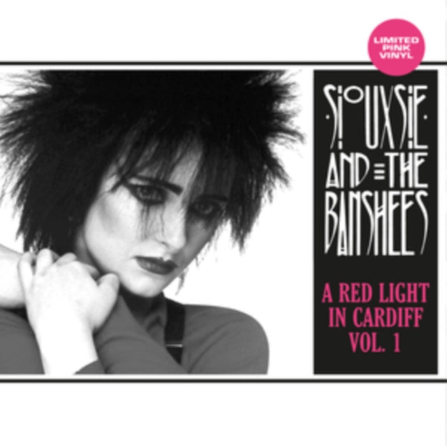 Siouxsie And The Banshees A Red Light in Cardiff Vol. 1 (Limited Edition, Pink Colored Vinyl)