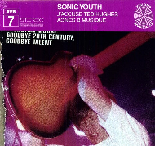 Sonic Youth J'accuse Ted Hughes