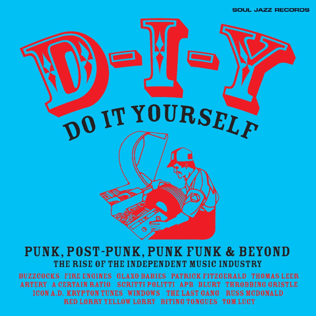 Soul Jazz Records Presents Soul Jazz Records Presents: D-I-Y: Do-It-Yourself– Punk, Post Punk, Punk Funk & Beyond: The Rise of the Independent Music Industry (Transparent Orange Vinyl) (2 Lp's)