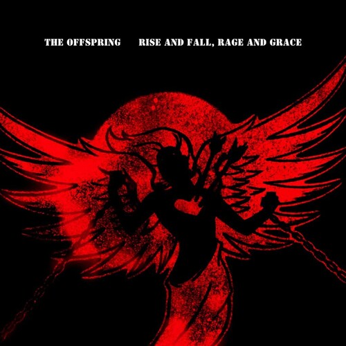 The Offspring Rise And Fall, Rage And Grace (15th Anniversary Edition)