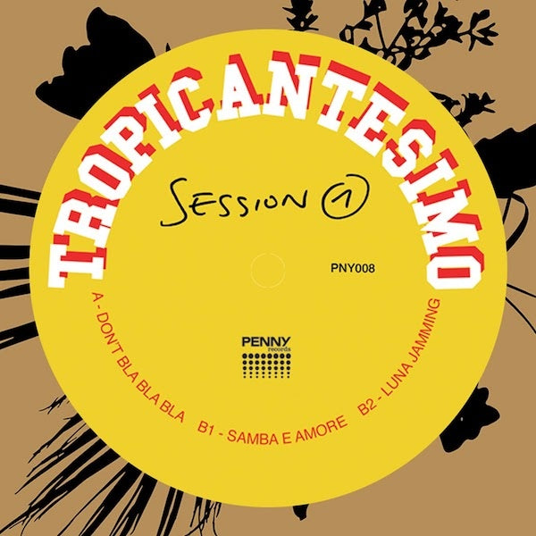 TROPICANTESIMO Session 1