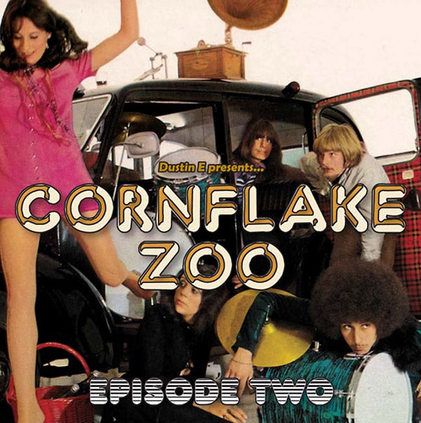 Va Dustin E Presents... Cornflake Zoo: Episode Two