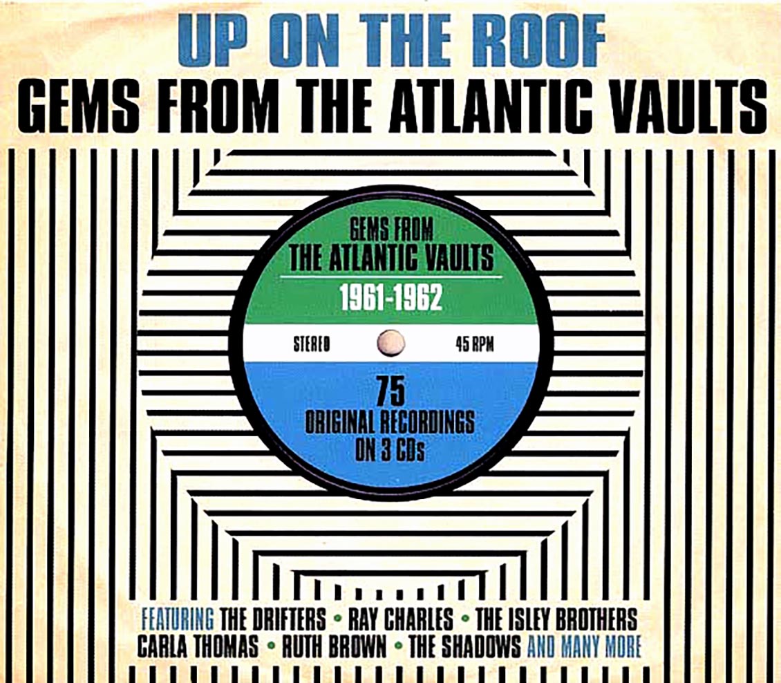 Various - Up On The Roof: Gems From The Atlantic Vaults 1961-1962 (75 tracks) (3xCD) (deluxe 3-fold digipak) product cover
